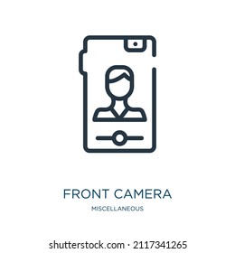 front camera thin line icon. camera, lens linear icons from miscellaneous concept isolated outline sign. Vector illustration symbol element for web design and apps.