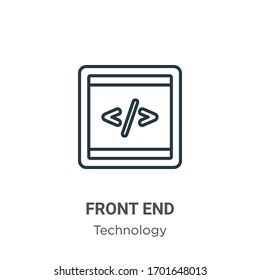 Front end outline vector icon. Thin line black front end icon, flat vector simple element illustration from editable technology concept isolated stroke on white background