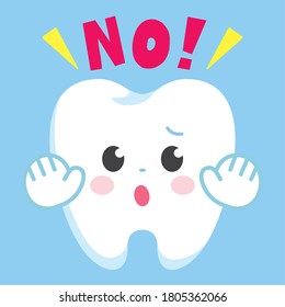 Front facing tooth character smiling says No. Easily editable vector art.
