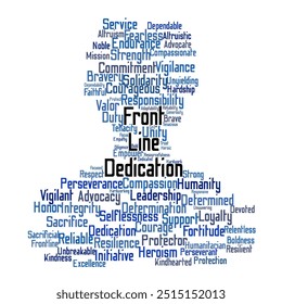 Front Line Dedication Word Cloud. Composition of Words Related to Courage, Service, and Sacrifice. Honoring Heroism and Commitment. Isolated White Background.