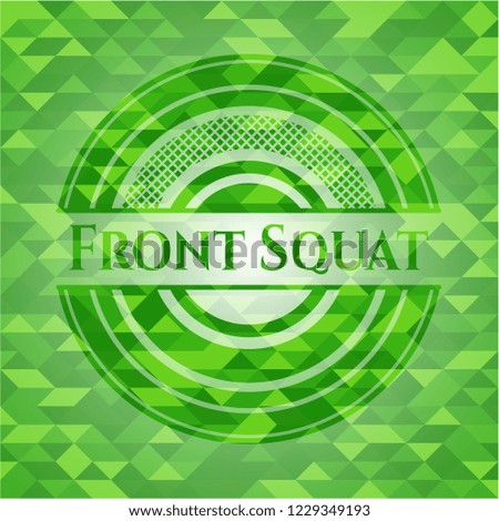 Front Squat realistic green emblem. Mosaic background