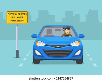 Vista frontal de un conductor con somnolencia. Dormir a un joven personaje masculino mientras conduce un auto azul en la carretera con "conductores somnolientos tiren de encima si es necesario" el símbolo de tráfico. Plantilla de ilustración vectorial plana.