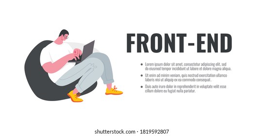 Front-End Developer vector illustration. A web banner or page template with a place for text. Modern illustration. A young man sitting on a bag chair and working on a laptop.

