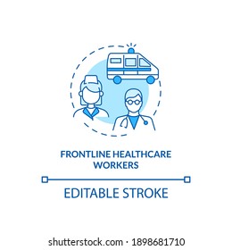 Frontline healthcare workers concept icon. Covid vaccination priority list. Proffesional hospital staff. Clinic idea thin line illustration. Vector isolated outline RGB color drawing. Editable stroke