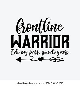 Frontline Warrior Shirt Essential Worker Healthcare