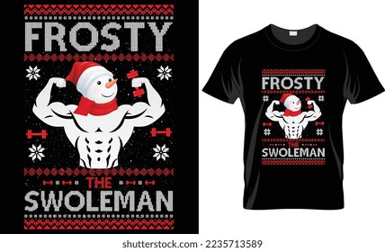 frosty the swoleman -christmas t-shirt design
