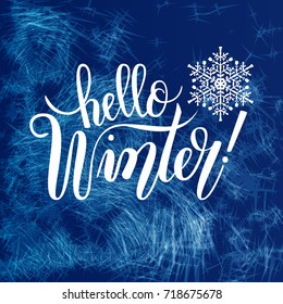 Frosty winter background with lettering "Hello winter". Vector illustration.