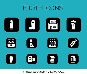 froth icon set. 12 filled froth icons.  Simple modern icons such as: Beer, Foam, Pub, Beers