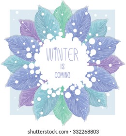 Frozen autumn leaves covered with snow, vector frame. Winter is coming. 