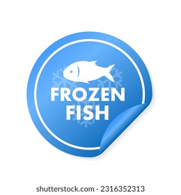 Frozen fish sticker. Keep frozen label. Keep frozen - badges for product. Sticker with snowflake. Seafood sticker. Storage in refrigerator and freezer. Organic seafood, food. Vector illustration