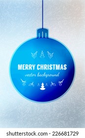 Frozen winter background with Christmas ball. Vector illustration.