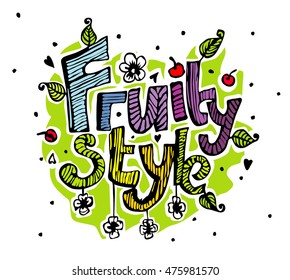 Fruit background. Stylish creative inscription style Fruit.