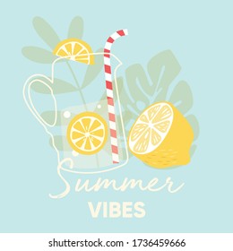 Fruit design with summer vibes typography slogan and fresh lemon fruit and lemonade on light blue background with palm leaves. Colorful flat vector illustration