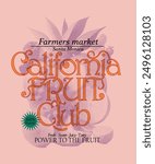 Fruit graphic Design for summer vibes , vintage typographic slogan print design , California fruit Club ,Santa Monica farmers market, summer lemon fruits, women