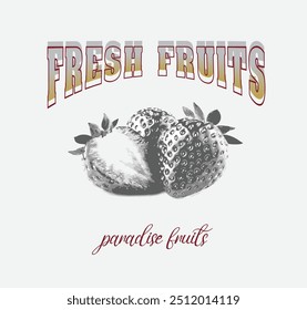 Gráficos de fruta , Morangos, doce natural , Da Califórnia a Paris , desenho gráfico em T para meninas, design gráfico vetorial de gráficos para mulheres, gráficos da moda da moda da comida para o design de t-shirt