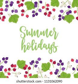 Fruit greeting card with seamless border - red, black and white currant. Perfect for summer holidays