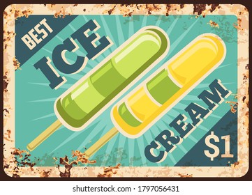 Fruit ice pop rusty metal vector plate. Frozen juice or yogurt ice cream, sorbet bar on stick. Ice cream shop, parlor or cafe retro banner, price sign with rusty frame and typography