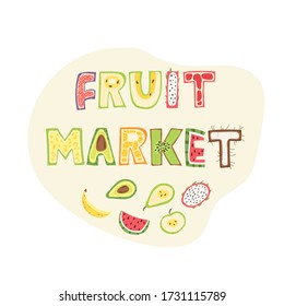 Fruit market - lettering sign design. Vector illustration.