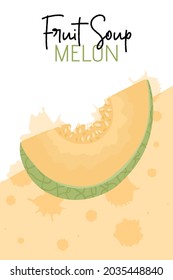 Fruit melon soup packaging design. Fresh and ripe melon vector hand drawn illustration. Melon slice, summer food illustration for fruit shop design. Sliced berry for farm market.