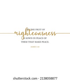 And the fruit of righteousness is sown in peace of them that make peace, James 3:18 KJV, peace bible verse, Christian card, scripture poster, Home wall decor, Christian banner, Baptism gift