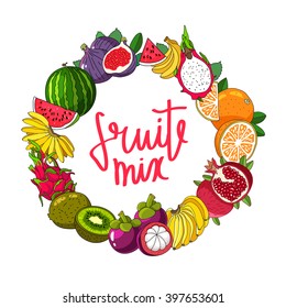 Fruit round frame. Assorted fruits. Vector illustration on white background. Trend calligraphy Fruit Mix. Asia background. 