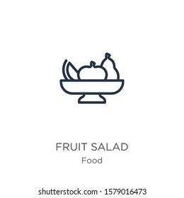 Fruit salad icon. Thin linear fruit salad outline icon isolated on white background from food collection. Line vector sign, symbol for web and mobile