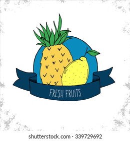 Fruit Shop Bio Label Isolated on White Background - Fresh Fruits - Pineapple and Lemon Hand Drawn Illustration with Fresh Fruits Lettering on Curved Ribbon - Can be Used for Restaurants and Shop