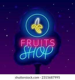 Fruit shop neon street billboard. Glowing outdoor advertising. Banana icon. Eco farm design. Vegetarian grocery. Healthy food market. Glowing advertising. Editing text. Vector stock illustration