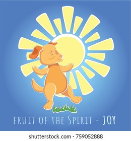 Fruit of the Spirit - joy. Vector illustration - cartoon dog is happy