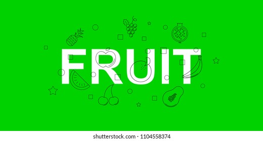 Fruit vector banner. Word with line icon. Vector background	
