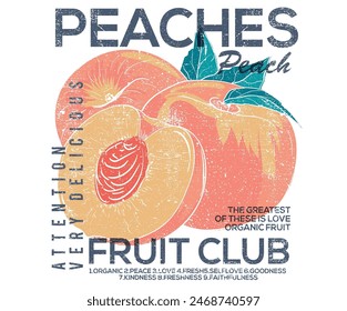 Fruit vintage t-shirt design. Peaches farm artwork. Fresh peace fruit print. Nature fruit club print design. Organic food artwork for for t-shirt.