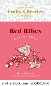 Fruits and Berries Pattern Label Template. Abstract Vector Packaging Design Layout. Modern Typography Banner with Hand Drawn Red Ribes Sketch Silhouette Background. Isolated.