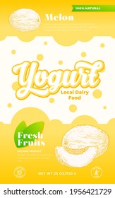 Fruits and Berries Yogurt Label Template. Abstract Vector Dairy Packaging Design Layout. Modern Typography Banner with Bubbles and Hand Drawn Melon with Slice Sketch Silhouette Background. Isolated.