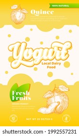 Fruits and Berries Yogurt Label Template. Abstract Vector Dairy Packaging Design Layout. Modern Typography Banner with Bubbles and Hand Drawn Quince Sketch Silhouette Background. Isolated.