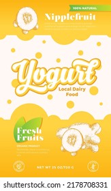 Fruits and Berries Yogurt Label Template. Abstract Vector Dairy Packaging Design Layout. Modern Typography Banner with Bubbles and Hand Drawn Niplle Fruit Sketch Silhouette Background. Isolated