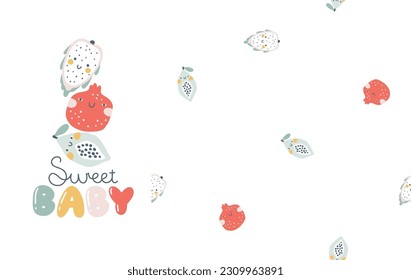 Fruits characters with smiley face funny inscription. Sweet Baby. Set with seamless pattern. Hand-drawn cartoon doodle in simple naive style. Vector illustrations in a pastel for kids