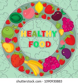 Fruits drawn in a circle. Multicolor inscription. for promotion and information. fruit on a background of leaves and twigs.