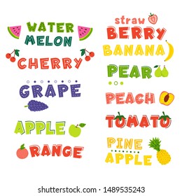 Fruits hand drawn vector lettering set. Cartoon exotic, tropical fresh fruits. Gardening products. Organic nutrition, orange, pineapple, apple, tomato, cherry colorful typography collection