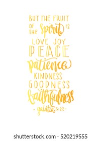 fruits of the happiness. Hand drawn lettering. Bible verse. Modern Calligraphy. Christian Poster