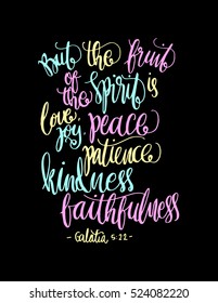 fruits of the happiness. Hand drawn lettering. Bible verse. Modern Calligraphy. Christian Poster