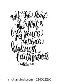 fruits of the happiness. Hand drawn lettering. Bible verse. Modern Calligraphy. Christian Poster