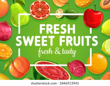 Fruits poster, tropical exotic sweet fruits food, vector farm garden harvest. Juicy fruits whole and slice cut apple, orange and lemon, grapefruit and watermelon, pear, peach and pomegranate