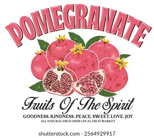 Fruits of the spirit. Fresh food artwork for for t shirt. Always organic. Summer food poster design. Hand sketch artwork. Pomegranate fruit artwork. Fresh pomegranate fruit print.