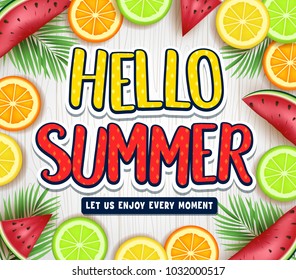 Fruity Hello Summer Poster with Palm Tree Leaves, Watermelon, Orange, Lime and Lemon in White Wooden Background. Vector Illustration
