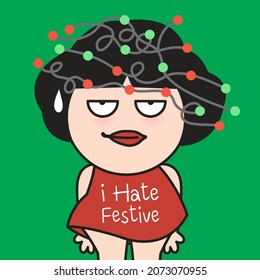 Frustrated Girl is Standing Alone With Red Leaf Mouth And Strings Christmas Light On Head. I Hate Festive Concept Card Character illustration