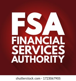 FSA Financial Services Authority - quasi-judicial body accountable for the regulation of the financial services industry, acronym text concept background