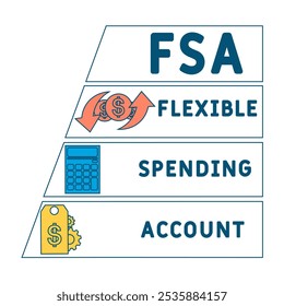 FSA - flexible spending account acronym. business concept background. vector illustration concept with keywords and icons. lettering illustration with icons for web banner, flyer, landing pag