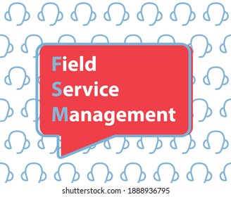 FSM Field Service Management Concept - Vector Illustration