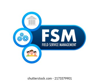 FSM - Field Service Management. Marketing Materials. Vector Stock Illustration.