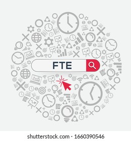FTE mean (full time equivalent) Word written in search bar ,Vector illustration.
